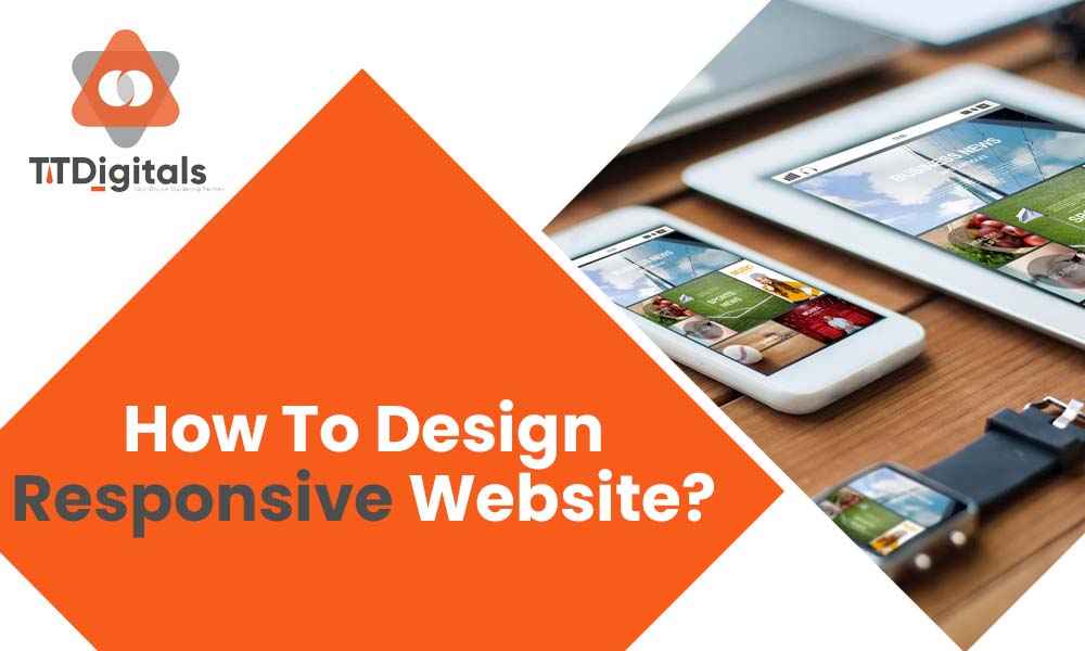 How To Design Responsive Website?
